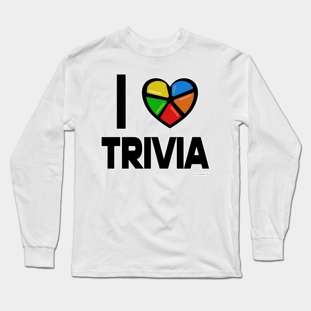 I Love Trivia Fun Epic Party Gamer Slogan Long Sleeve T-Shirt by Tshirtfort